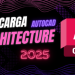 Descargar Autodesk Architecture 2025 Full.